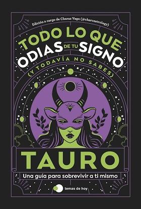 TAURO: TODO LO QUE ODIAS DE TU SIGNO Y TODAVÍA NO SABES | 9788419812803 | ESTUDIO PE S.A.C./CHARAS VEGA (@CHARCASTROLOGY) | Llibreria L'Illa - Llibreria Online de Mollet - Comprar llibres online