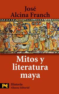 MITOS Y LITERATURA MAYA | 9788420661674 | ALCINA FRANCH, JOSÉ