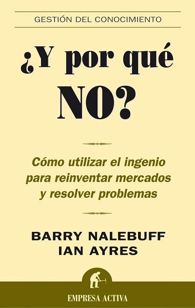 Y POR QUE NO? | 9788495787736 | NALEBUFF, BARRY/ AYRES, IAN | Llibreria L'Illa - Llibreria Online de Mollet - Comprar llibres online