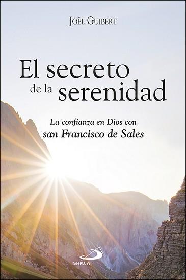 SECRETO DE LA SERENIDAD, EL | 9788428567282 | GUIBERT, JOËL | Llibreria L'Illa - Llibreria Online de Mollet - Comprar llibres online