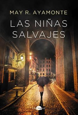 NIÑAS SALVAJES, LAS | 9788418945243 | R. AYAMONTE, MAY | Llibreria L'Illa - Llibreria Online de Mollet - Comprar llibres online