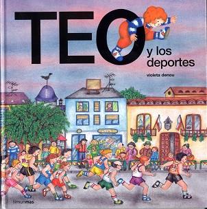 TEO Y LOS DEPORTES | 9788477224570 | DENOU, VIOLETA | Llibreria L'Illa - Llibreria Online de Mollet - Comprar llibres online