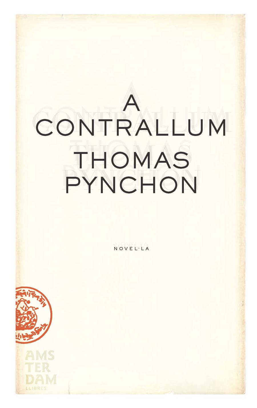 A CONTRALLUM | 9788493718305 | PYNCHON, THOMAS | Llibreria L'Illa - Llibreria Online de Mollet - Comprar llibres online