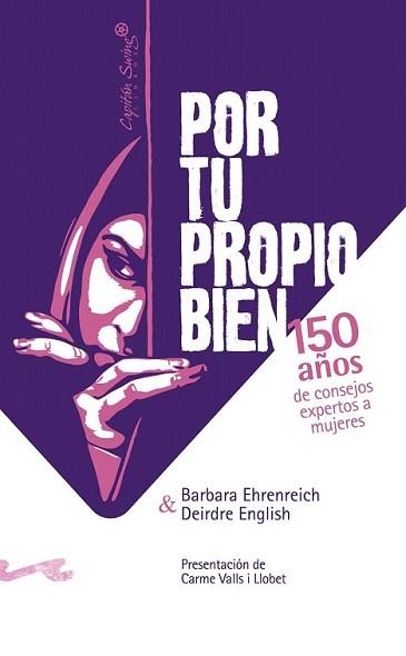 POR TU PROPIO BIEN | 9788493770921 | EHRENREICH, BARBARA : ENGLISH, DEIDRE | Llibreria L'Illa - Llibreria Online de Mollet - Comprar llibres online