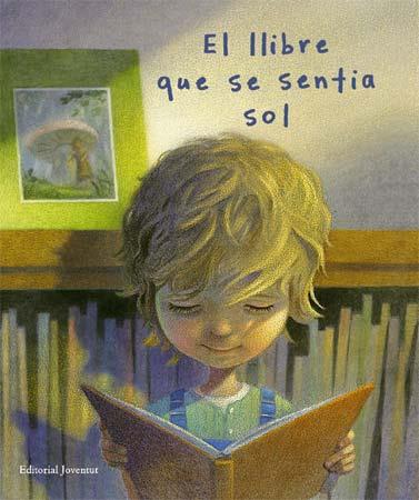 LLIBRE QUE SE SENTIA SOL, EL | 9788426139252 | BERNHEIMER, KATE : SHEBAN, CHRIS | Llibreria L'Illa - Llibreria Online de Mollet - Comprar llibres online