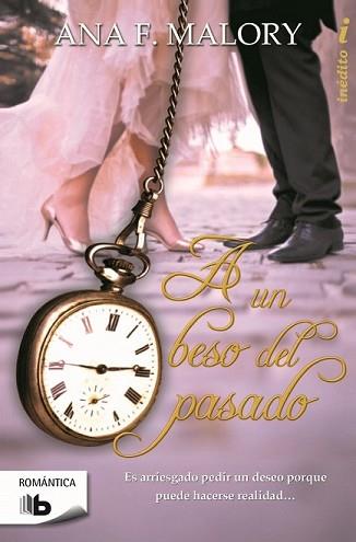 A UN BESO DEL PASADO  | 9788490700686 | MALORY, ANA F. | Llibreria L'Illa - Llibreria Online de Mollet - Comprar llibres online