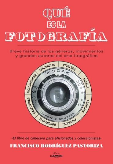 ¿QUÉ ES LA FOTOGRAFÍA? | 9788416177066 | PASTORIZA, FRANCISCO | Llibreria L'Illa - Llibreria Online de Mollet - Comprar llibres online