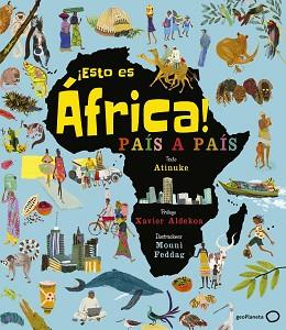 ESTO ES ÁFRICA! | 9788408206873 | ATINUKE/FEDDAG, MOUNI | Llibreria L'Illa - Llibreria Online de Mollet - Comprar llibres online