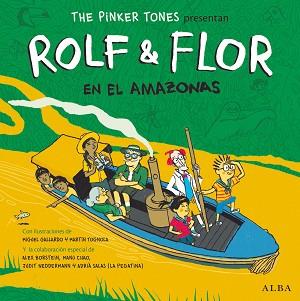 ROLF & FLOR EN EL AMAZONAS | 9788490654217 | THE PINKER TONES | Llibreria L'Illa - Llibreria Online de Mollet - Comprar llibres online