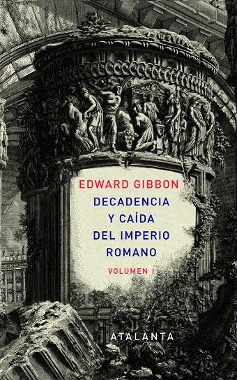 DECADENCIA Y CAÍDA DEL IMPERIO ROMANO. TOMO I | 9788493963507 | GIBBON, EDWARD | Llibreria L'Illa - Llibreria Online de Mollet - Comprar llibres online