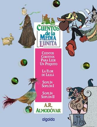 CUENTOS DE LA MEDIA LUNITA VOLUMEN 15 | 9788484336501 | RODRÍGUEZ ALMODÓVAR, ANTONIO | Llibreria L'Illa - Llibreria Online de Mollet - Comprar llibres online