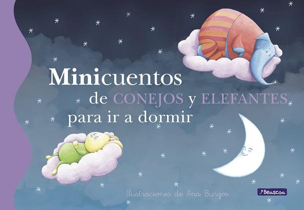 MINICUENTOS DE CONEJOS Y ELEFANTES PARA IR A DORMIR | 9788448834784 | BURGOS, ANA | Llibreria L'Illa - Llibreria Online de Mollet - Comprar llibres online