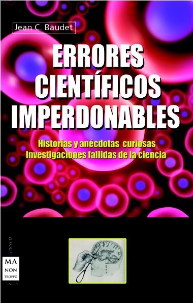 ERRORES CIENTÍFICOS IMPERDONABLES | 9788415256496 | BAUDET, JEAN C. | Llibreria L'Illa - Llibreria Online de Mollet - Comprar llibres online