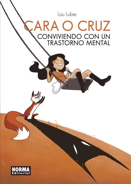 CARA O CRUZ. CONVIVIENDO CON UN TRASTORNO MENTAL | 9788467932164 | LUBIE, LOU | Llibreria L'Illa - Llibreria Online de Mollet - Comprar llibres online