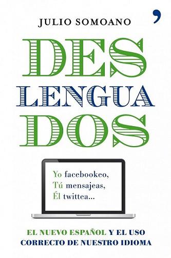 DESLENGUADOS | 9788484609698 | SOMOANO, JULIO | Llibreria L'Illa - Llibreria Online de Mollet - Comprar llibres online