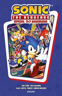 SONIC THE HEDGEHOG: ESPECIAL 30 ANIVERSARIO (2A EDICIÓN) | 9788419626523 | FLYNN, IAN/GALLIGAN, GALE/MCELROY, GRIFFIN/MCELROY, JUSTIN/MCELROY, TRAVIS | Llibreria L'Illa - Llibreria Online de Mollet - Comprar llibres online