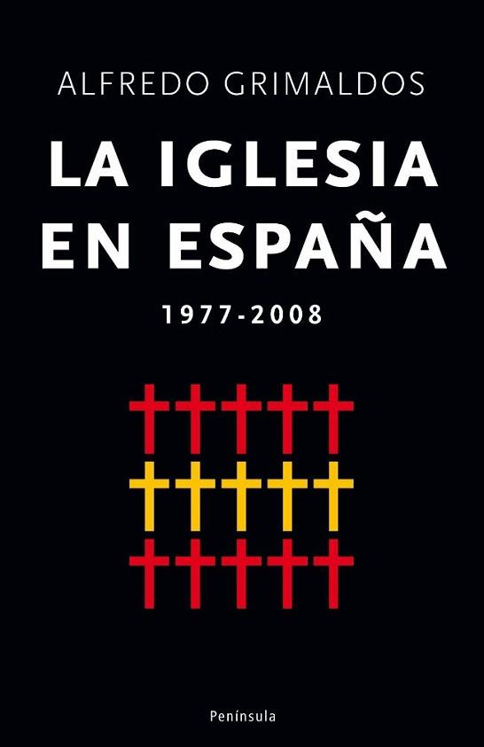 IGLESIA EN ESPAÑA 1975-2008, LA | 9788483078372 | GRIMALDOS FEITO, ALFREDO | Llibreria L'Illa - Llibreria Online de Mollet - Comprar llibres online