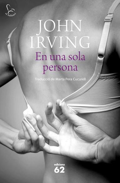 EN UNA SOLA PERSONA | 9788429770049 | IRVING, JOHN | Llibreria L'Illa - Llibreria Online de Mollet - Comprar llibres online