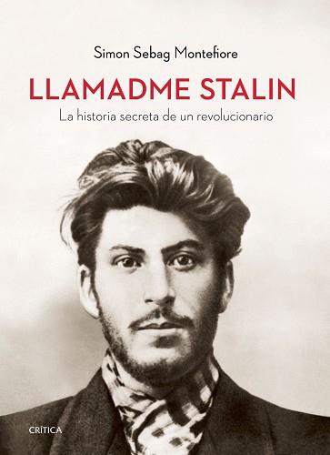 LLAMADME STALIN | 9788417067779 | MONTEFIORE, SIMON SEBAG | Llibreria L'Illa - Llibreria Online de Mollet - Comprar llibres online