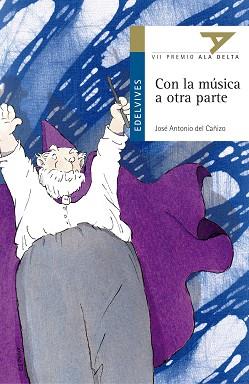 CON LA MUSICA A OTRA PARTE | 9788426348357 | CAÑIZO, JOSE ANTONIO DEL | Llibreria L'Illa - Llibreria Online de Mollet - Comprar llibres online