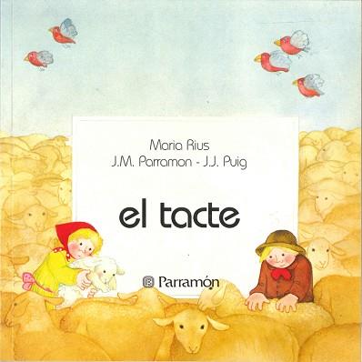 TACTE, EL | 9788434203389 | Parramón, José María ; Rius, María | Llibreria L'Illa - Llibreria Online de Mollet - Comprar llibres online