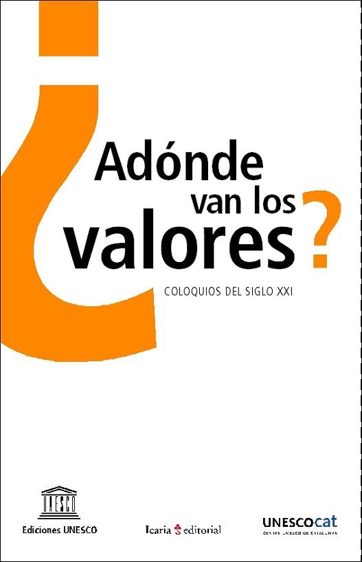 ADONDE VAN LOS VALORES | 9788474268164 | Llibreria L'Illa - Llibreria Online de Mollet - Comprar llibres online