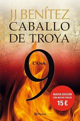 CANÁ. CABALLO DE TROYA 9 | 9788408133735 | BENÍTEZ, J.J. | Llibreria L'Illa - Llibreria Online de Mollet - Comprar llibres online