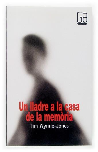 LLADRE A LA CASA DE LA MEMORIA, UN | 9788466113915 | WYNNE-JONES, TIM | Llibreria L'Illa - Llibreria Online de Mollet - Comprar llibres online