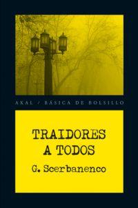 TRAIDORES A TODOS | 9788446028451 | SCERBANENCO, G. | Llibreria L'Illa - Llibreria Online de Mollet - Comprar llibres online