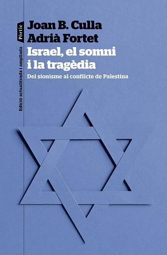 ISRAEL EL SOMNI I LA TRAGÈDIA | 9788498095623 | CULLA CLARÀ, JOAN B./FORTET MARTINEZ, ADRIÀ | Llibreria L'Illa - Llibreria Online de Mollet - Comprar llibres online