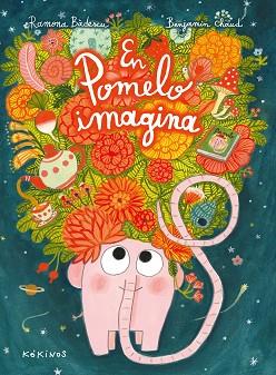 EN POMELO IMAGINA | 9788417742508 | BÂDESCU, RAMONA | Llibreria L'Illa - Llibreria Online de Mollet - Comprar llibres online