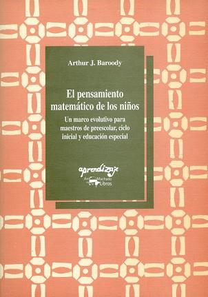 PENSAMIENTO MATEMATICO DE LOS NIÑOS, EL | 9788477740216 | BAROODY, ARTHUR J. | Llibreria L'Illa - Llibreria Online de Mollet - Comprar llibres online