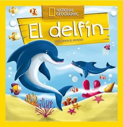 DESCUBRIR EL MUNDO: EL DELFÍN | 9788482986104 | Llibreria L'Illa - Llibreria Online de Mollet - Comprar llibres online