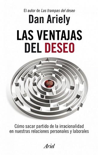 VENTAJAS DEL DESEO, LAS | 9788434469686 | ARIELY, DAN | Llibreria L'Illa - Llibreria Online de Mollet - Comprar llibres online