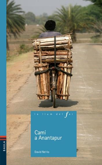 CAMÍ A ANANTAPUR | 9788447935420 | NEL.LO COLOM, DAVID | Llibreria L'Illa - Llibreria Online de Mollet - Comprar llibres online