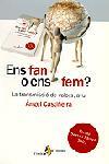 ENS FAN O ENS FEM? | 9788473068369 | CASTIÑEIRA, ANGEL | Llibreria L'Illa - Llibreria Online de Mollet - Comprar llibres online