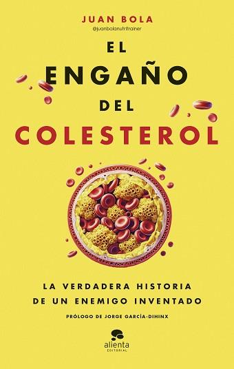 ENGAÑO DEL COLESTEROL, EL | 9788413443799 | BOLA, JUAN | Llibreria L'Illa - Llibreria Online de Mollet - Comprar llibres online