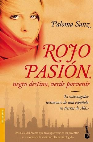 ROJO PASION NEGRO DESTINO VERDE PORVENIR | 9788484608547 | SANZ, PALOMA | Llibreria L'Illa - Llibreria Online de Mollet - Comprar llibres online