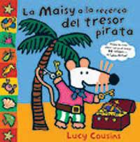 MAISY A LA RECERCA DEL TRESOR PIRATA | 9788484881841 | COUSINS, LUCY | Llibreria L'Illa - Llibreria Online de Mollet - Comprar llibres online