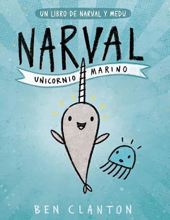 NARVAL UNICORNIO MARINO | 9788426145116 | CLANTON, BEN | Llibreria L'Illa - Llibreria Online de Mollet - Comprar llibres online