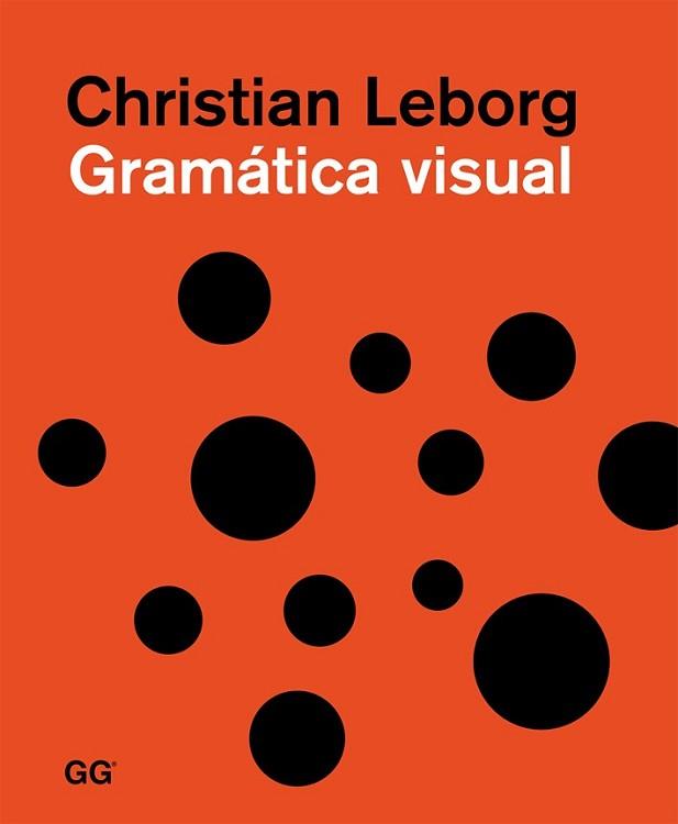 GRAMÁTICA VISUAL | 9788425226458 | LEBORG, CHRISTIAN | Llibreria L'Illa - Llibreria Online de Mollet - Comprar llibres online