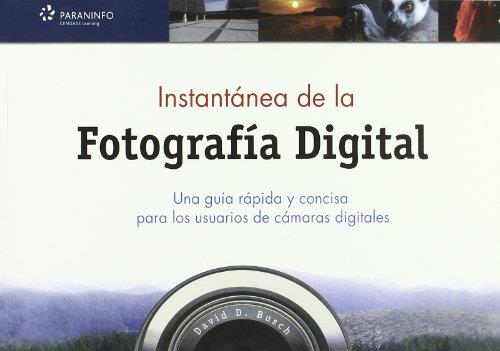 INSTANTANEA DE LA FOTOGRAFIA DIGITAL | 9788428329576 | BUSCH, DAVID D | Llibreria L'Illa - Llibreria Online de Mollet - Comprar llibres online