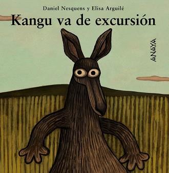 KANGU VA DE EXCURSION | 9788466714037 | NESQUENS, DANIEL / ARGUILE, ELISA | Llibreria L'Illa - Llibreria Online de Mollet - Comprar llibres online