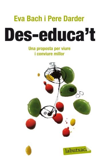 DES-EDUCA'T | 9788499303475 | BACH, EVA / PERE DARDER | Llibreria L'Illa - Llibreria Online de Mollet - Comprar llibres online