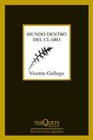 MUNDO DENTRO DEL CLARO | 9788483833834 | GALLEGO, VICENTE | Llibreria L'Illa - Llibreria Online de Mollet - Comprar llibres online