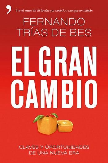 GRAN CAMBIO, EL | 9788499983363 | TRÍAS DE BES, FERNANDO | Llibreria L'Illa - Llibreria Online de Mollet - Comprar llibres online