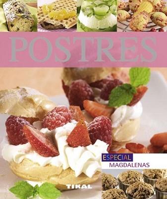 POSTRES | 9788499281452 | RUBIN, MICHEL/MAZIÈRES, LISA/AURÉLIE, GODIN/AVERILL, BLANDINE/MASO, LAURE/CATHY, VAGNON | Llibreria L'Illa - Llibreria Online de Mollet - Comprar llibres online