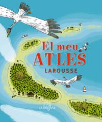 MEU ATLES LAROUSSE, EL | 9788483327661 | Llibreria L'Illa - Llibreria Online de Mollet - Comprar llibres online