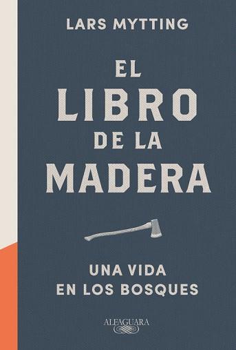 LIBRO DE LA MADERA, EL | 9788420424149 | MYTTING, LARS | Llibreria L'Illa - Llibreria Online de Mollet - Comprar llibres online