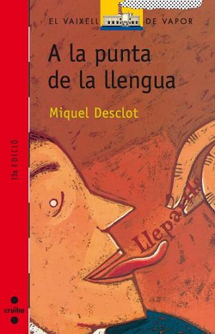 A LA PUNTA DE LA LLENGUA | 9788476294222 | DESCLOT, MIQUEL | Llibreria L'Illa - Llibreria Online de Mollet - Comprar llibres online